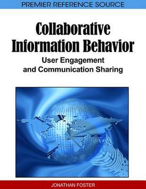 Collaborative Information Behavior de Jonathan Foster