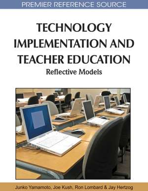 Technology Implementation and Teacher Education de Junko Yamamoto