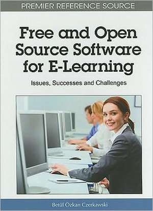 Free and Open Source Software for E-Learning de Betul Zkan Czerkawski