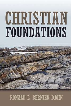 Christian Foundations de Ronald Bernier