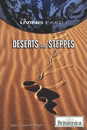 Deserts and Steppes de John P. Rafferty