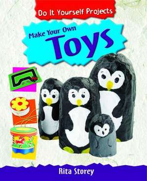 Make Your Own Toys de Rita Storey