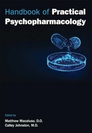 Handbook of Practical Psychopharmacology de Calley Johnston