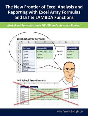 The New Frontier of Excel Analysis and Reporting with Excel Array Formulas and Let & Lambda Functions de Mike Girvin