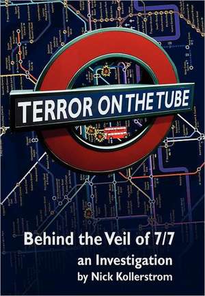 Terror on the Tube de Nick Kollerstrom