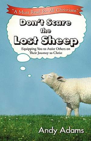 Don't Scare the Lost Sheep de Andy Adams