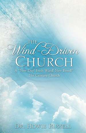 The Wind-Driven Church de Howie Russell