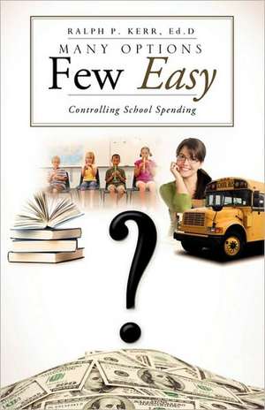 Many Options Few Easy de Ed D. Ralph P. Kerr