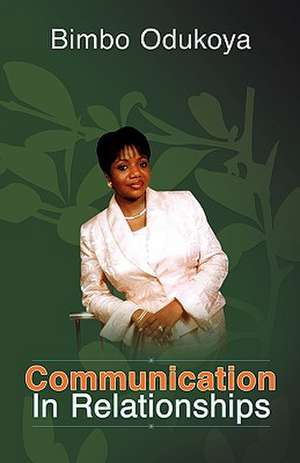 Communication in Relationships de Bimbo Odukoya