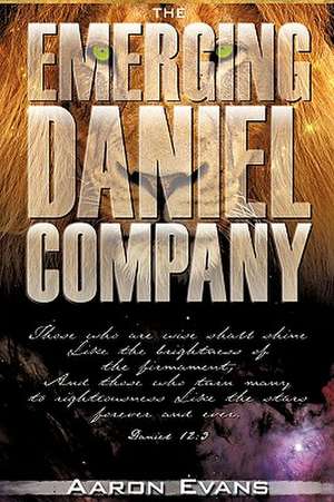 The Emerging Daniel Company de Aaron Evans