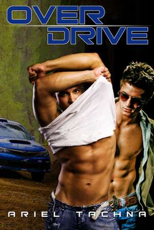 Overdrive de Ariel Tachna