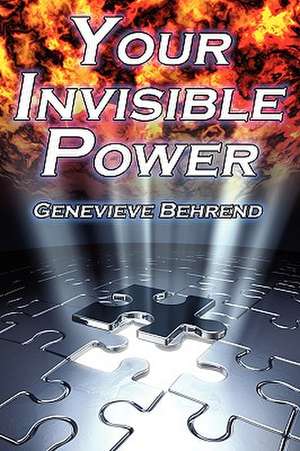 Your Invisible Power de Genevieve Behrend