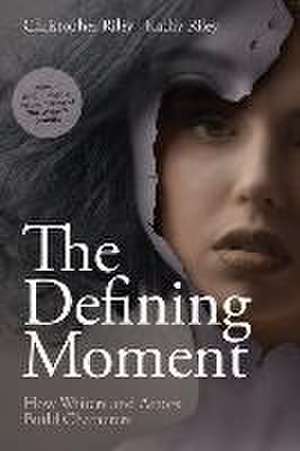 The Defining Moment de Christopher Riley