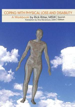 Coping with Physical Loss and Disability de Rick Ritter