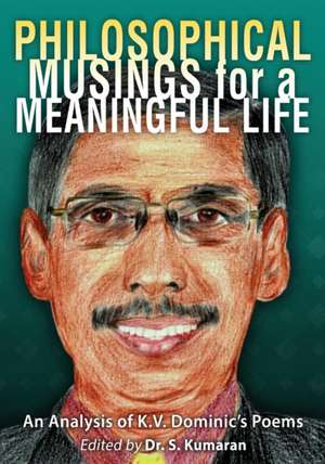 Philosophical Musings for a Meaningful Life de Es Kumaraon