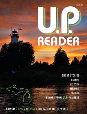 U.P. Reader -- Issue #3 de Mikel Classen