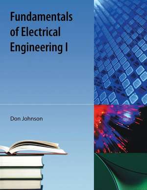 Fundamentals of Electrical Engineering I de Don Johnson