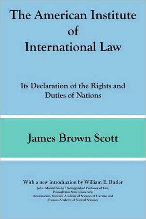 The American Institute of International Law de James Brown Scott