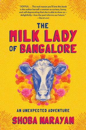 The Milk Lady of Bangalore de Shoba Narayan