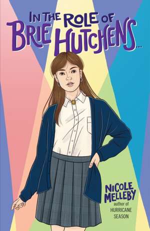 In the Role of Brie Hutchens... de Nicole Melleby