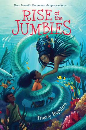 Rise of the Jumbies de Tracey Baptiste