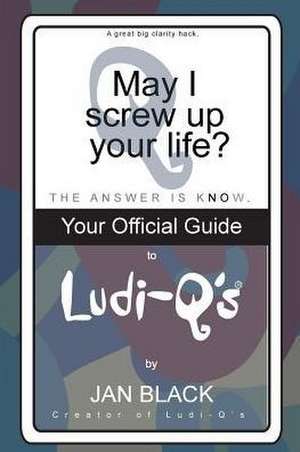 May I Screw Up Your Life? de Jan Black