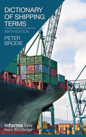 Dictionary of Shipping Terms de Peter Brodie