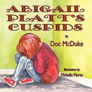 Abigail Platt's Cuspids de Doc McDuke