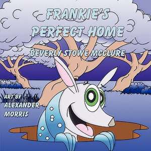 Frankie's Perfect Home de Beverly Stowe McClure