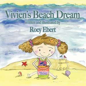 Vivien's Beach Dream de Roey Ebert