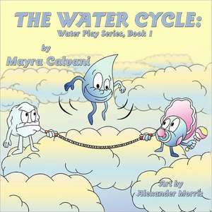 The Water Cycle de Mayra Calvani