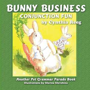 Bunny Business de Cynthia Reeg