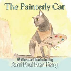 The Painterly Cat de Aumi Kauffman Perry