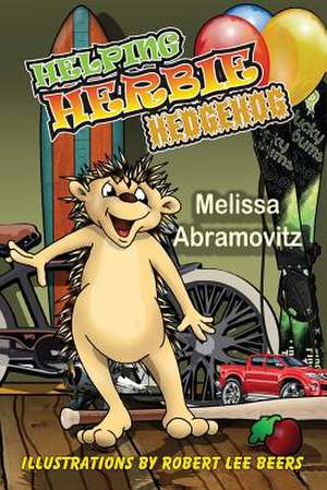 Helping Herbie Hedgehog de Melissa Abramovitz