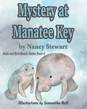 Mystery at Manatee Key de Nancy Stewart