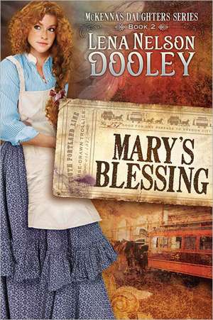 Mary's Blessing de Lena Nelson Dooley