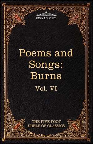 The Poems and Songs of Robert Burns de Robert Burns