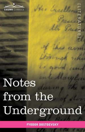 Notes from the Underground de Fyodor Mikhailovich Dostoevsky