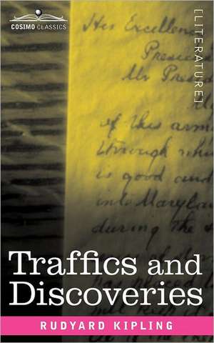 Traffics and Discoveries de Rudyard Kipling