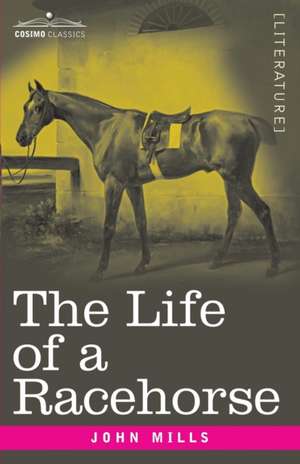 The Life of a Racehorse de John Mills