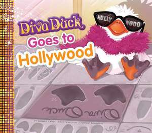 Diva Duck Goes to Hollywood de Janice Levy