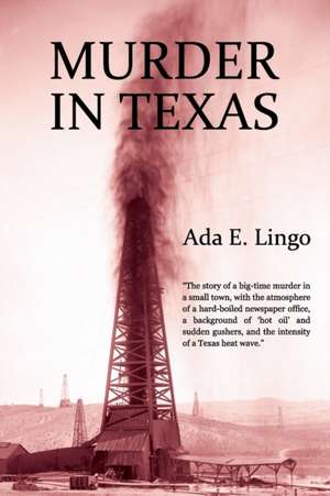 Murder in Texas de Ada E Lingo