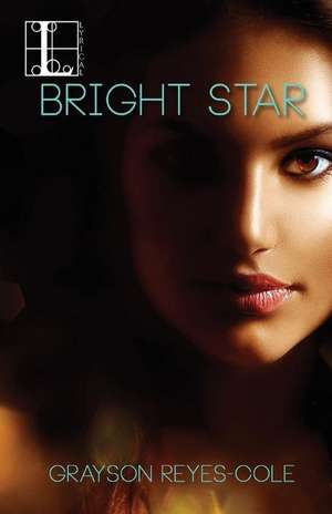 Bright Star de Grayson Reyes-Cole