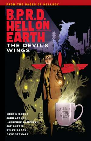 B.P.R.D. Hell on Earth Volume 10: The Devil's Wings de Mike Mignola