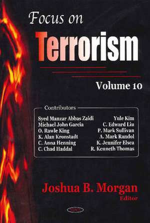 Focus on Terrorism de Joshua B. Morgan