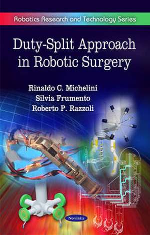 Duty-Split Approach in Robotic Surgery de Rinaldo C. Michelini