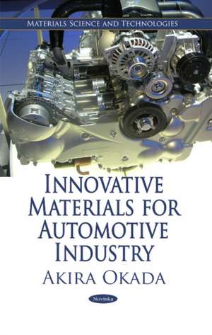 Innovative Materials for Automotive Industry de Akira Okada