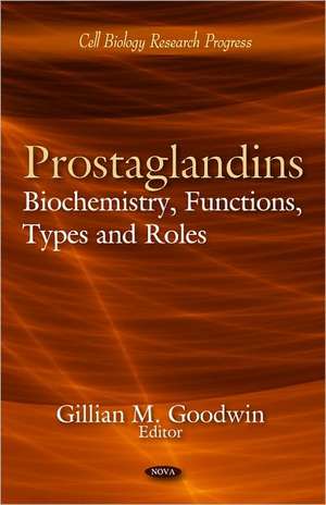 Prostaglandins de Gillian M. Goodwin