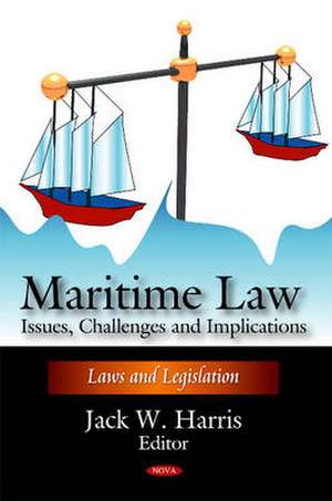 Maritime Law de Jack W. Harris