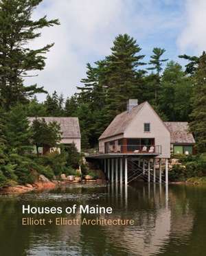 Houses of Maine de Matthew Elliot